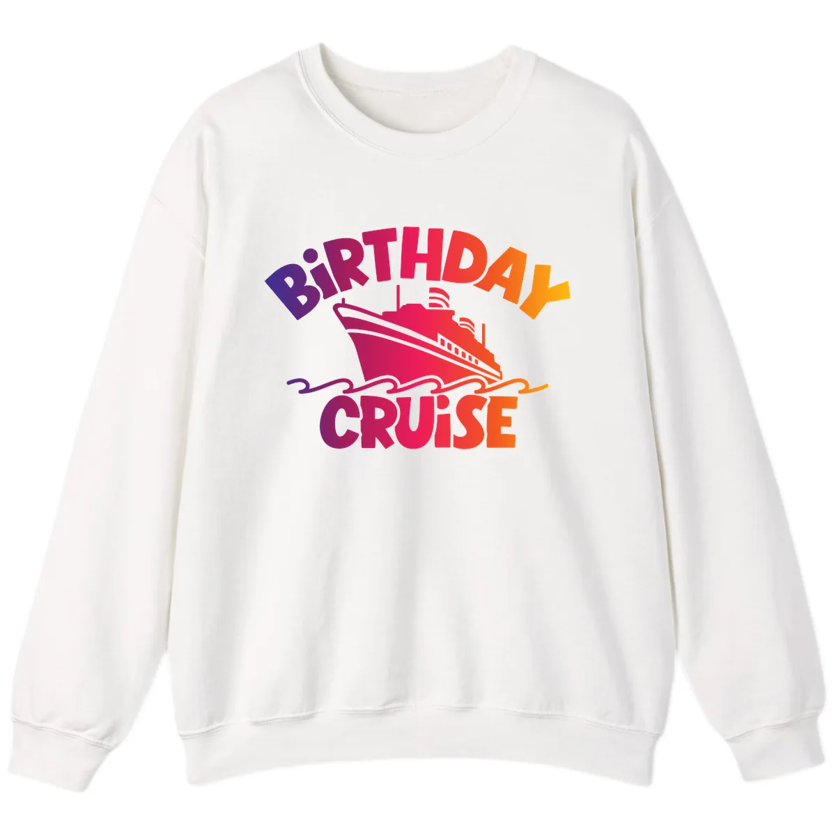 Birthday Cruise Fun Sweatshirt in White