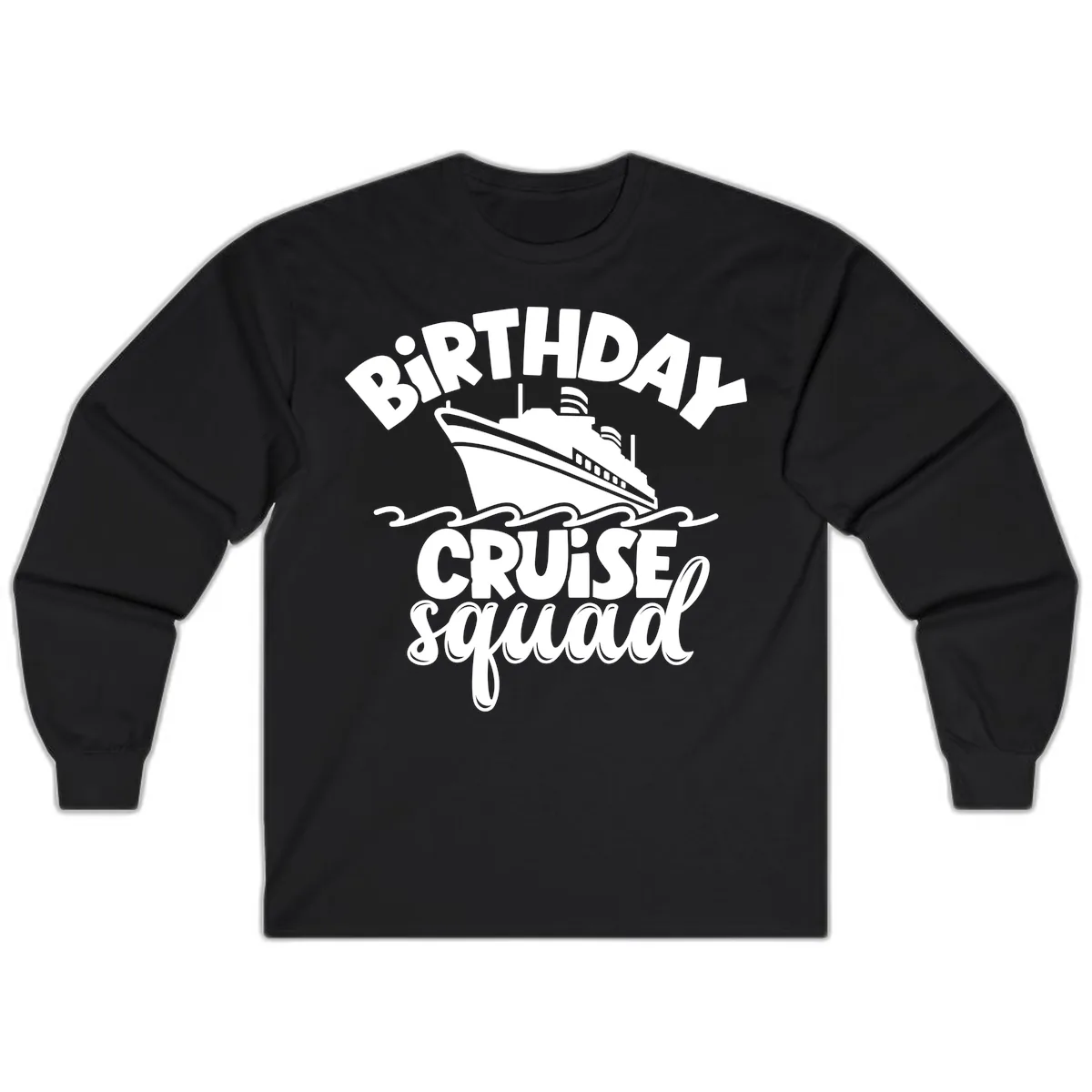 Birthday Cruise Squad Ship Design Long Sleeve in Black