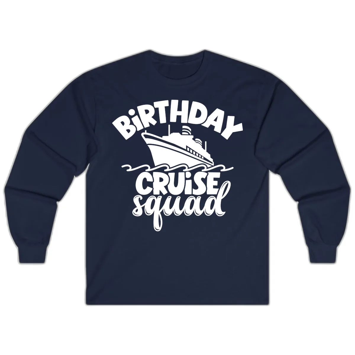 Birthday Cruise Squad Ship Design Long Sleeve in Navy