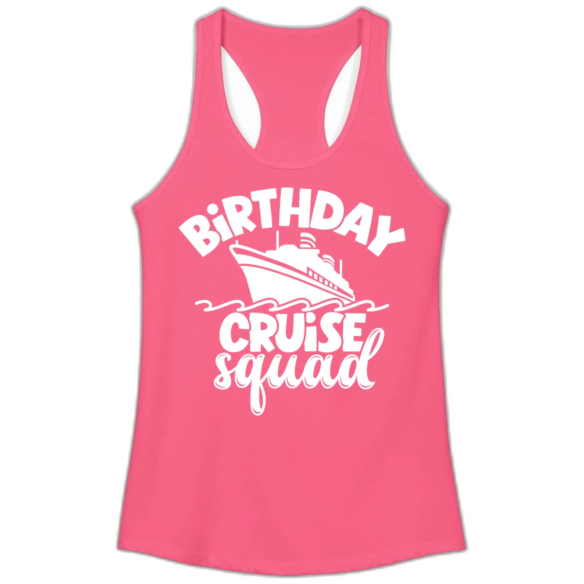 Birthday Cruise Squad Ship Design Ladies Tank in Solid Hot Pink