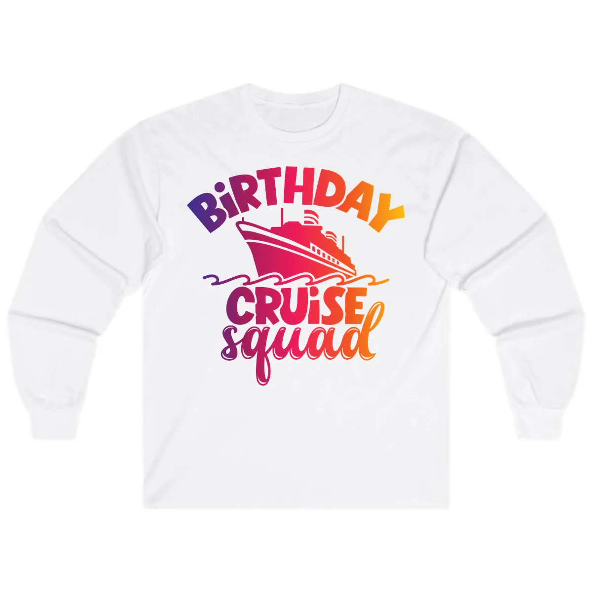 Birthday Cruise Squad T-Shirt Design Long Sleeve in White