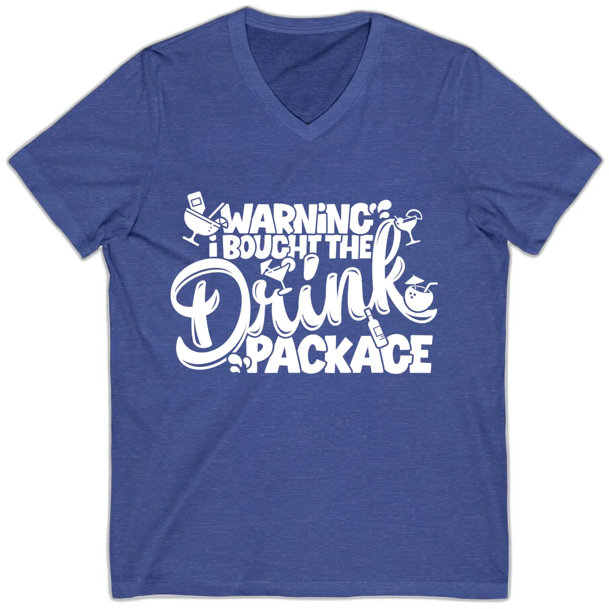 Warning I Bought The Drink Package V-Neck in Heather True Royal