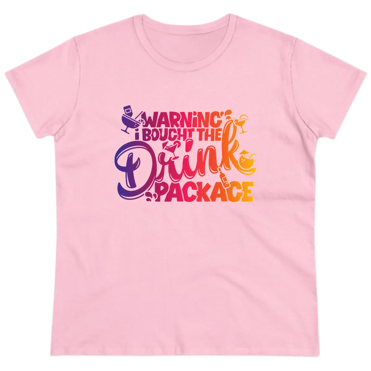 Warning I Bought The Drink Package Ladies Tee in Light Pink