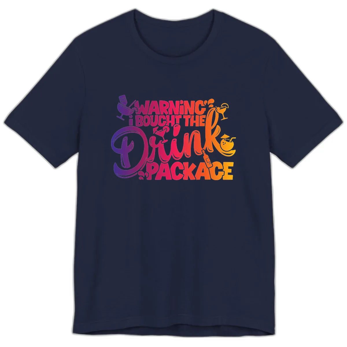 Warning I Bought The Drink Package Premium T-Shirt in Navy