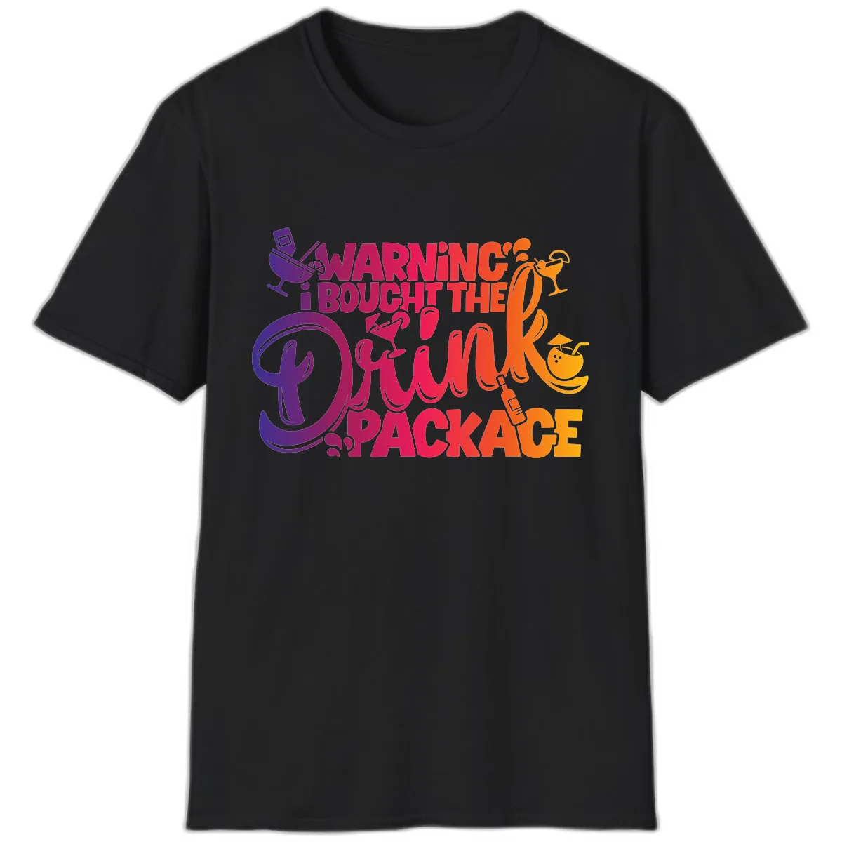 Warning I Bought The Drink Package T-Shirt in Black