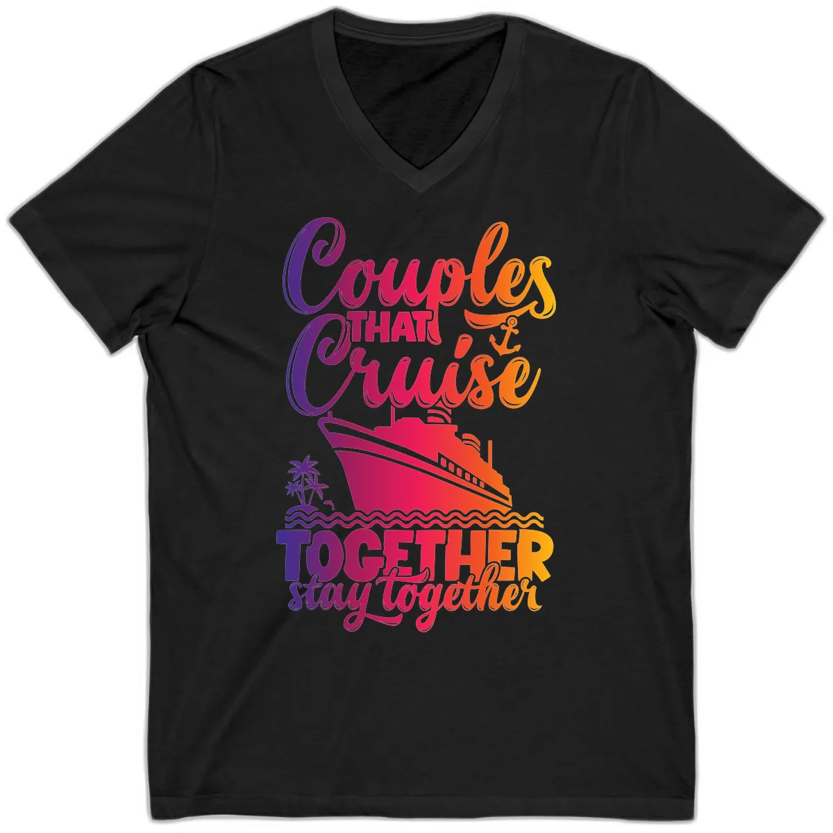 Couples That Cruise Together Stay Together V-Neck in Black