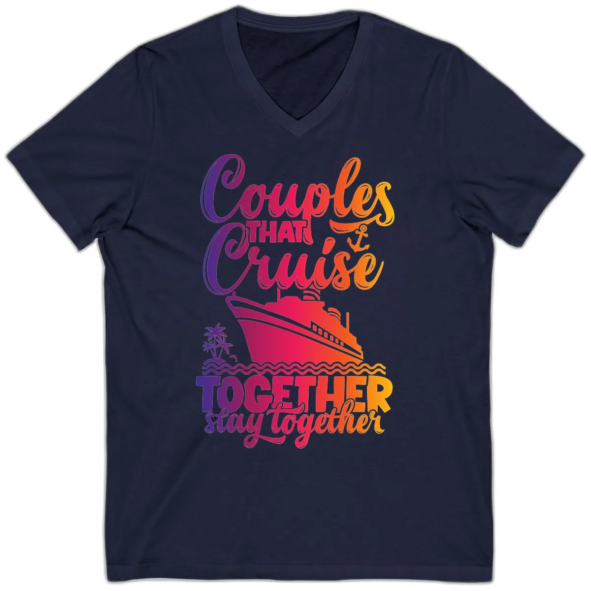 Couples That Cruise Together Stay Together V-Neck in Navy