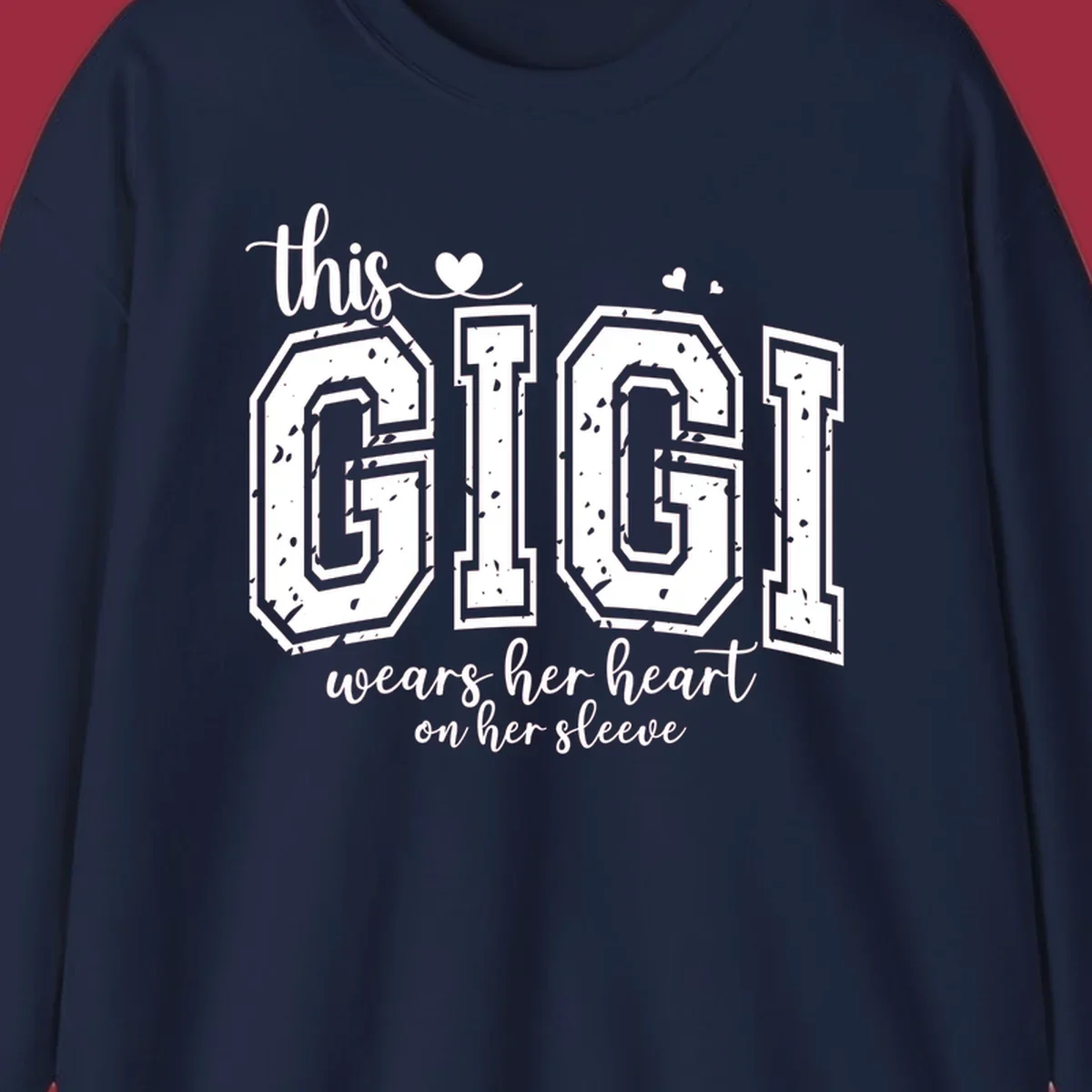 This gigi wears her heart on her sleeve text and heart design