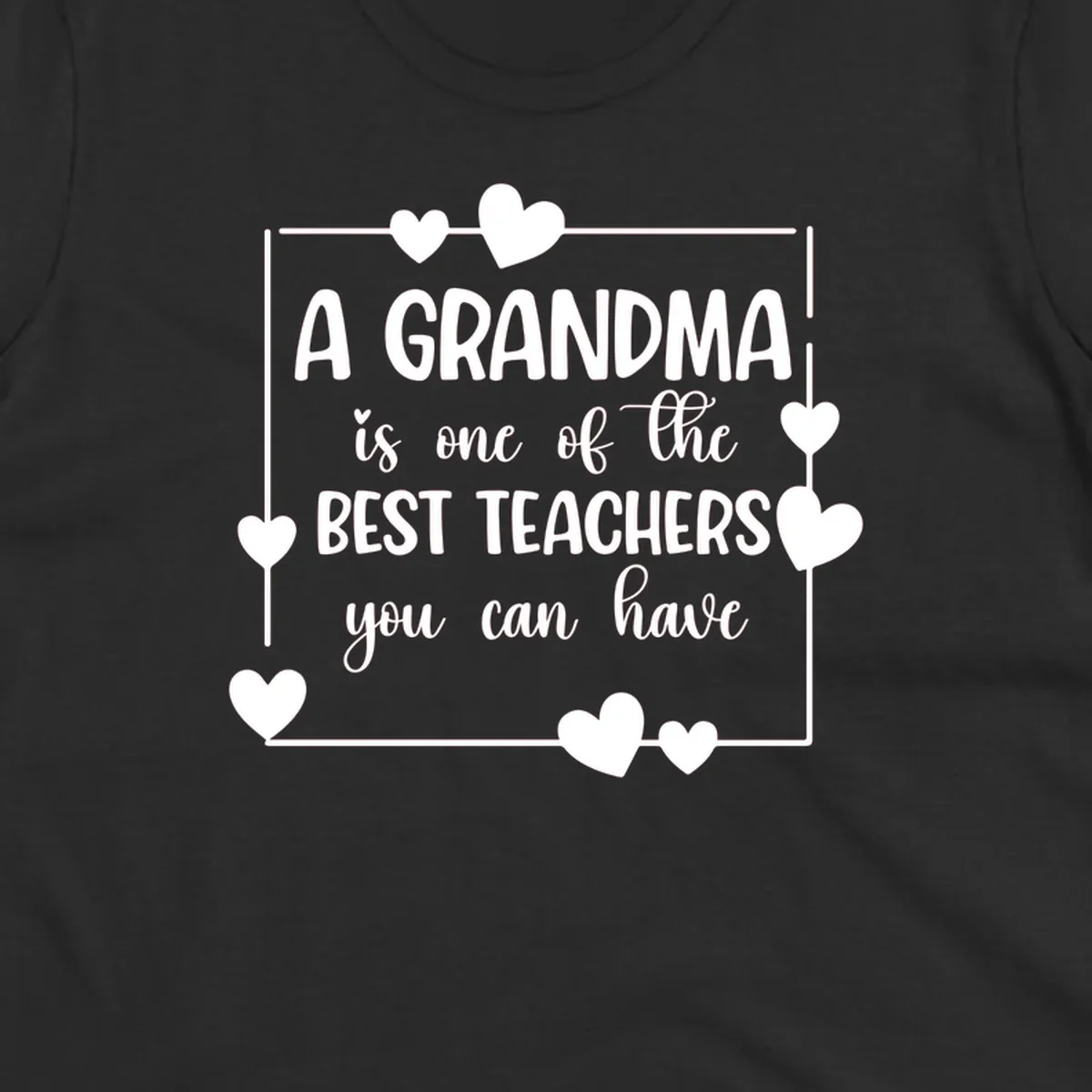 Grandma is a best teacher quote with hearts