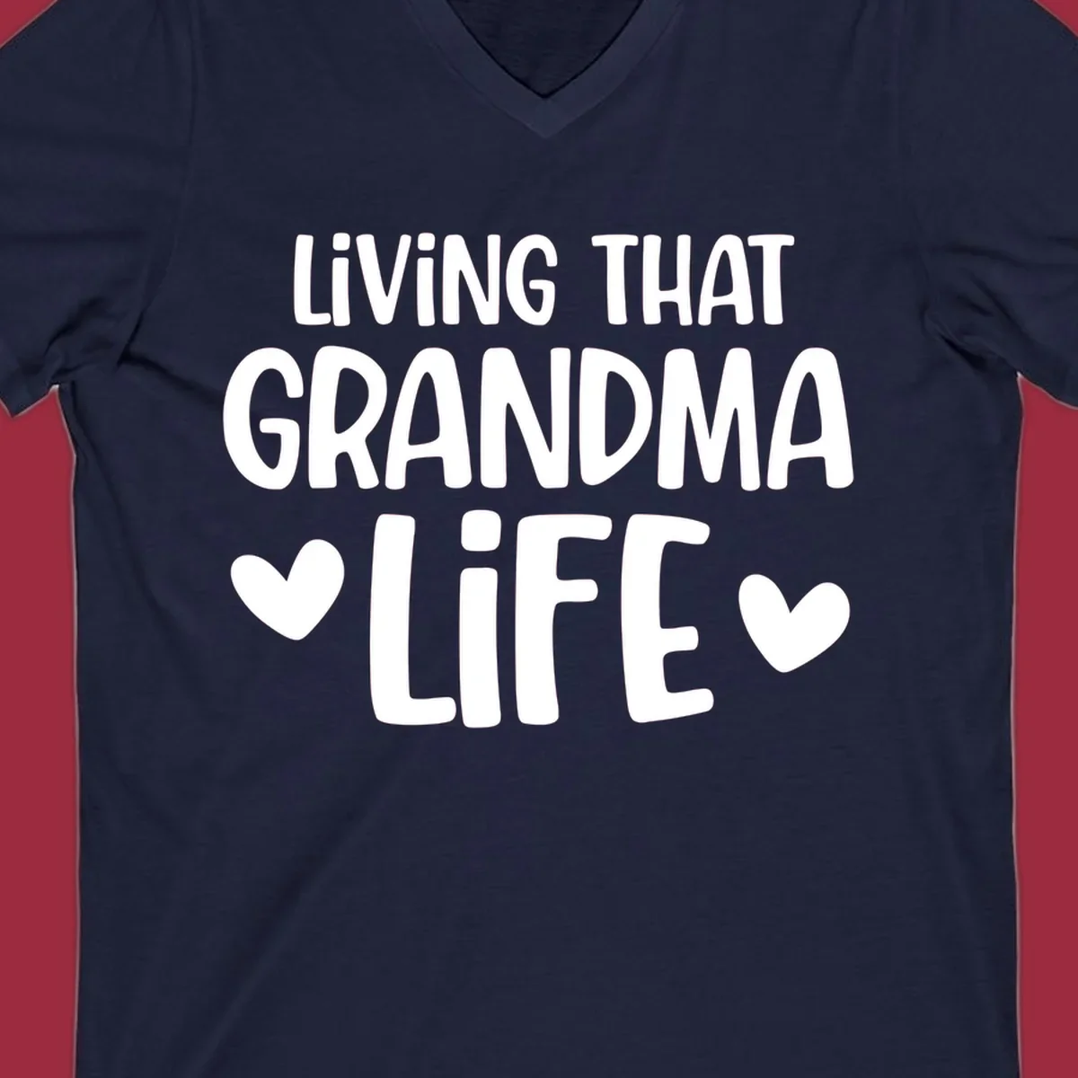 Living that grandma life text with hearts graphic.