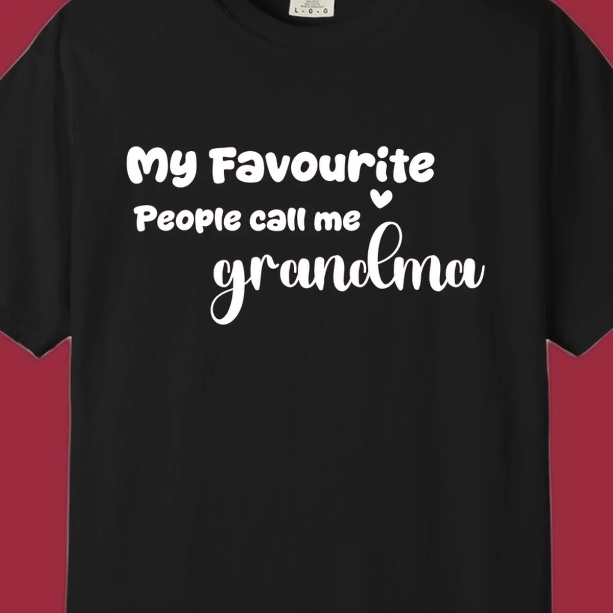 My Favourite People Call Me Grandma text design with a heart icon. Grandma love saying.