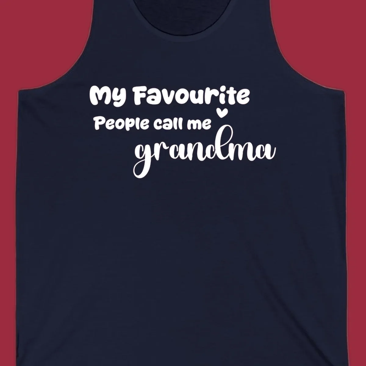 My Favourite People Call Me Grandma text design with a heart icon. Grandma love saying.