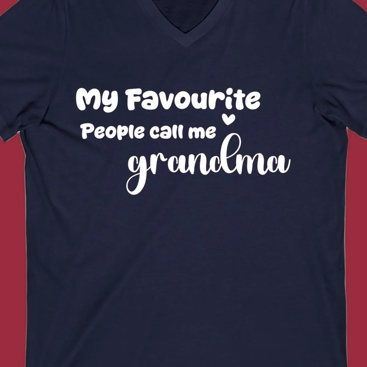 My Favourite People Call Me Grandma text design with a heart icon. Grandma love saying.