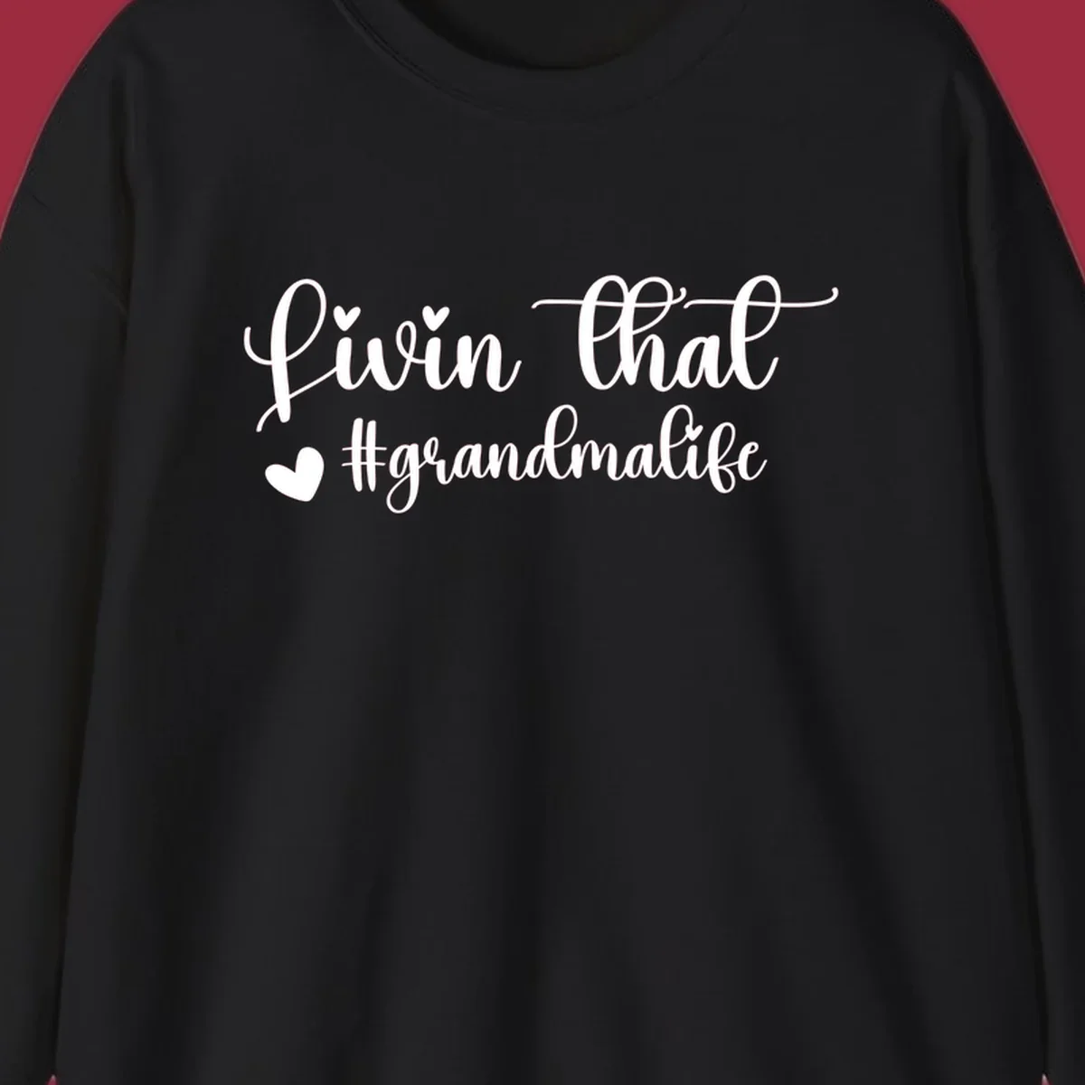 Livin that grandma life script with hearts, white on black and black on white.
