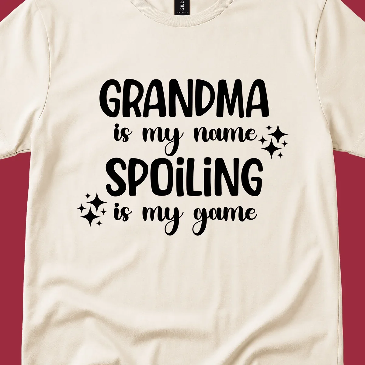 Grandma Is My Name Spoiling Is My Game typography with sparkle accents.