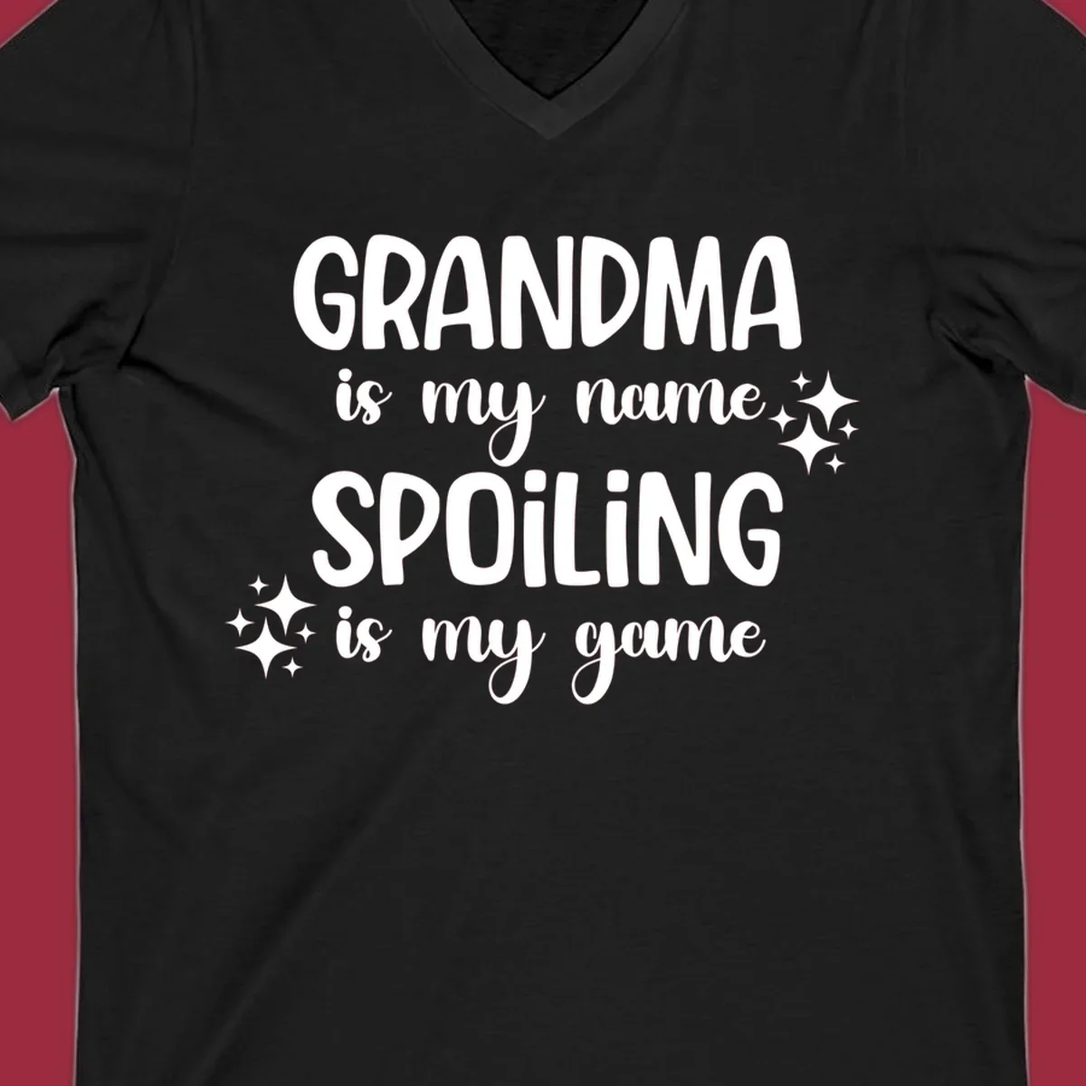 Grandma Is My Name Spoiling Is My Game typography with sparkle accents.