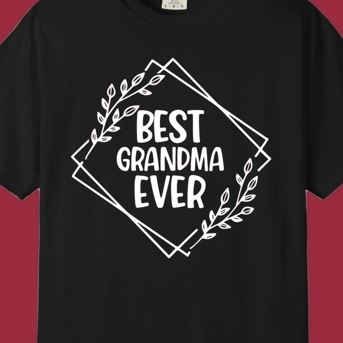 Best Grandma Ever text with floral frame on black and white backgrounds.