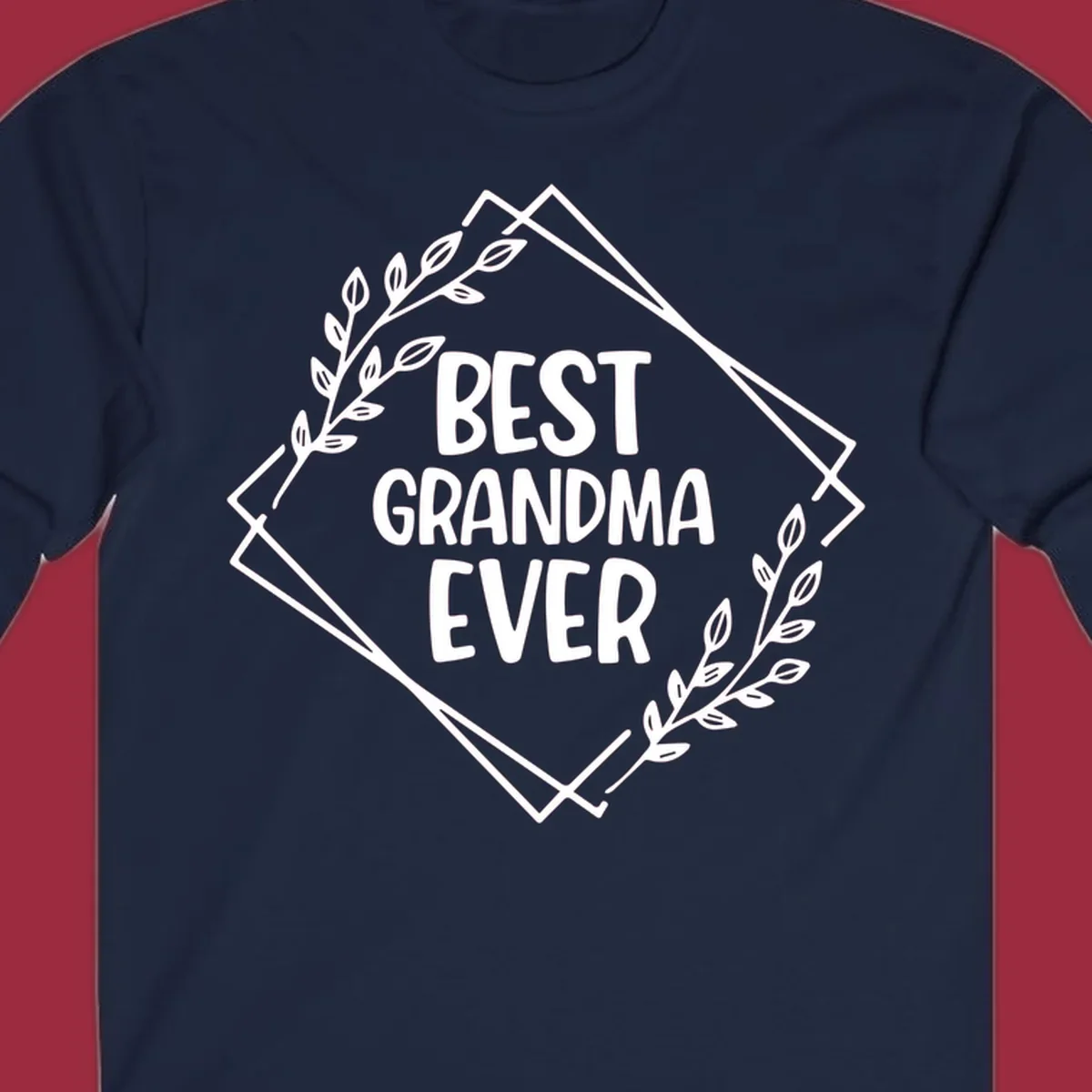 Best Grandma Ever text with floral frame on black and white backgrounds.