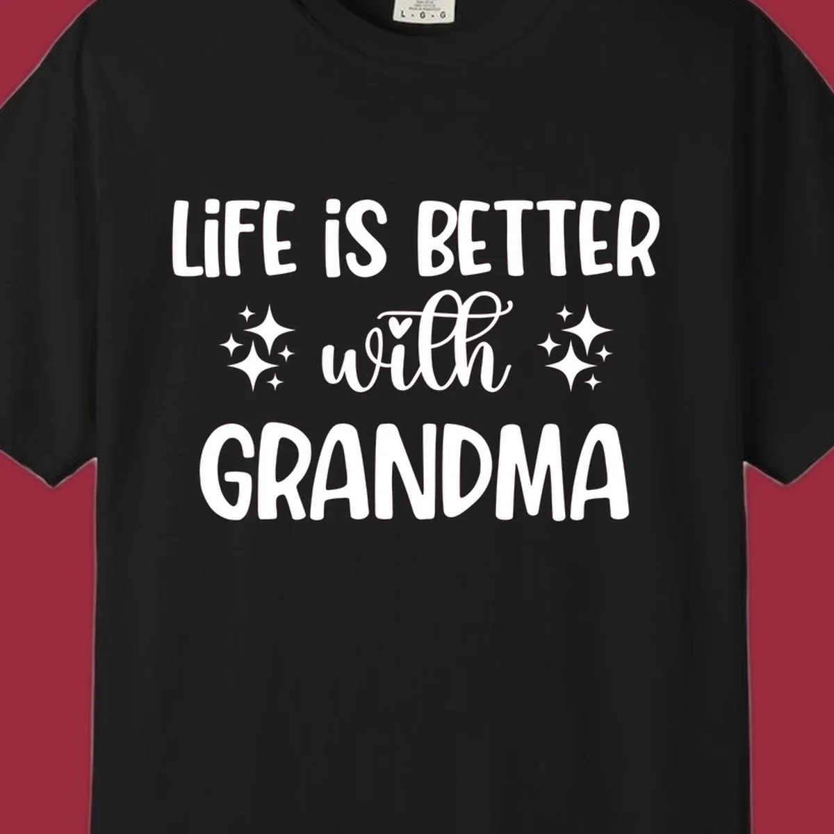 Life is better with grandma love quote typography design with sparkle accents.
