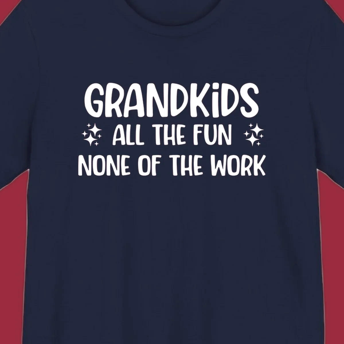 Grandkids all the fun none of the work text design with sparkle accents.