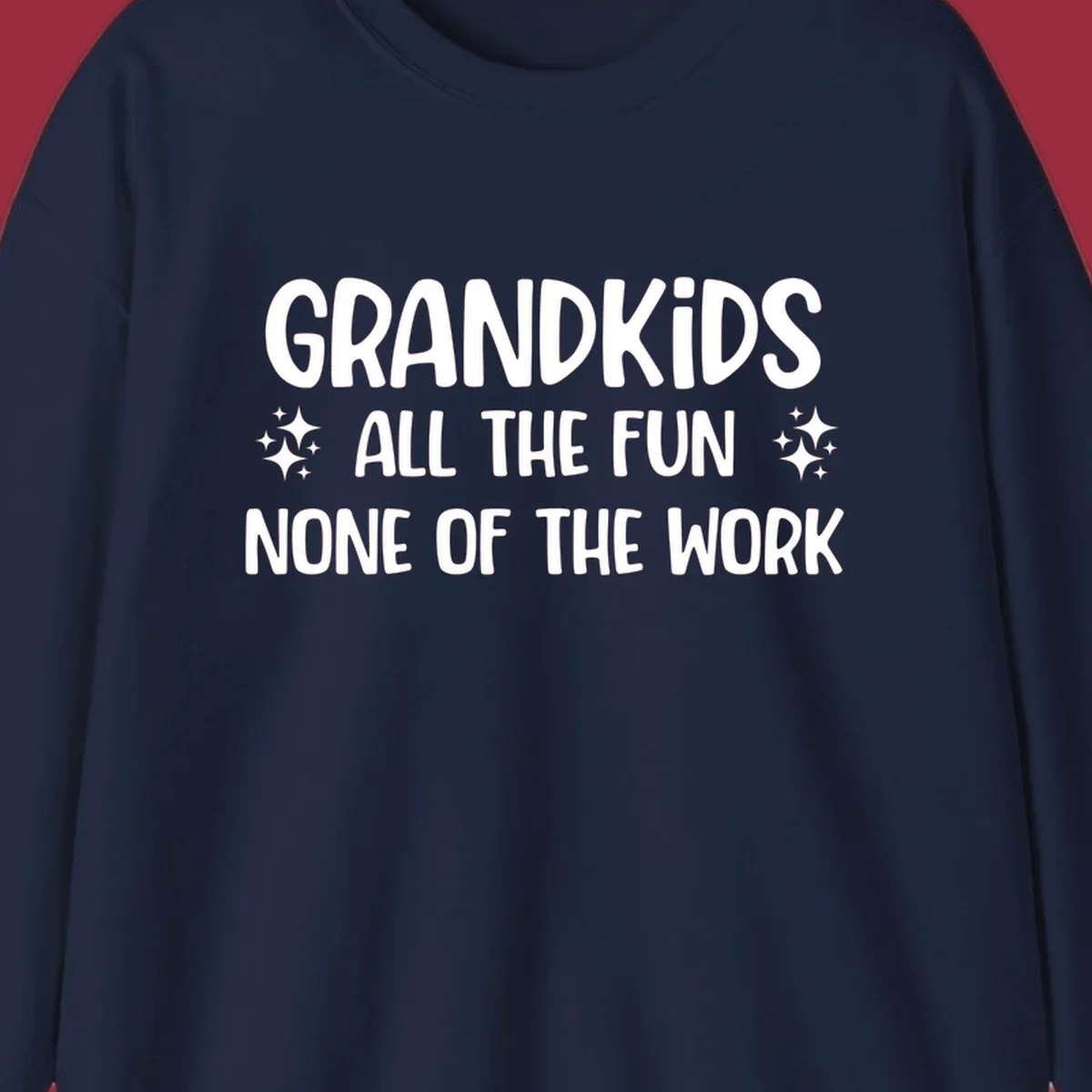 Grandkids all the fun none of the work text design with sparkle accents.