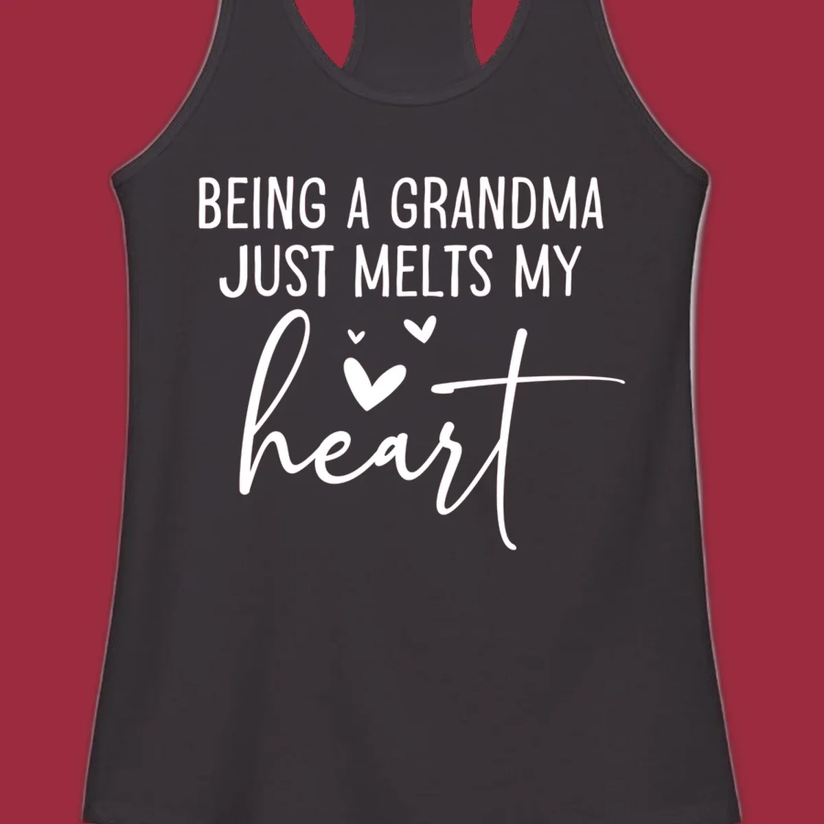 Grandma heart melt design with text 'BEING A GRANDMA JUST MELTS MY heart' and small heart graphics.