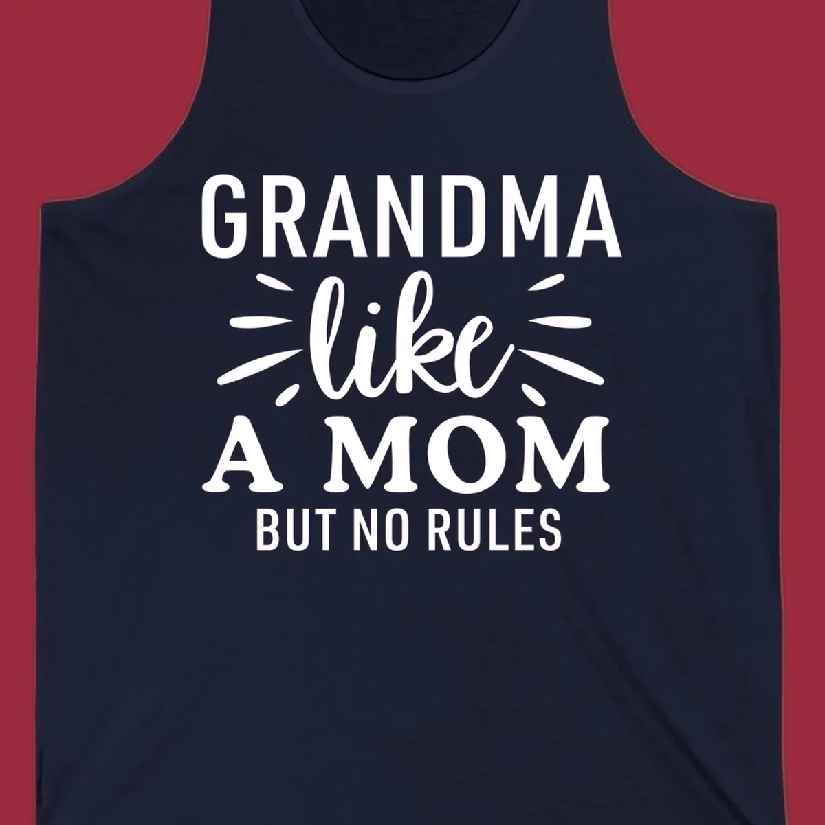 Grandma like a mom but no rules text design