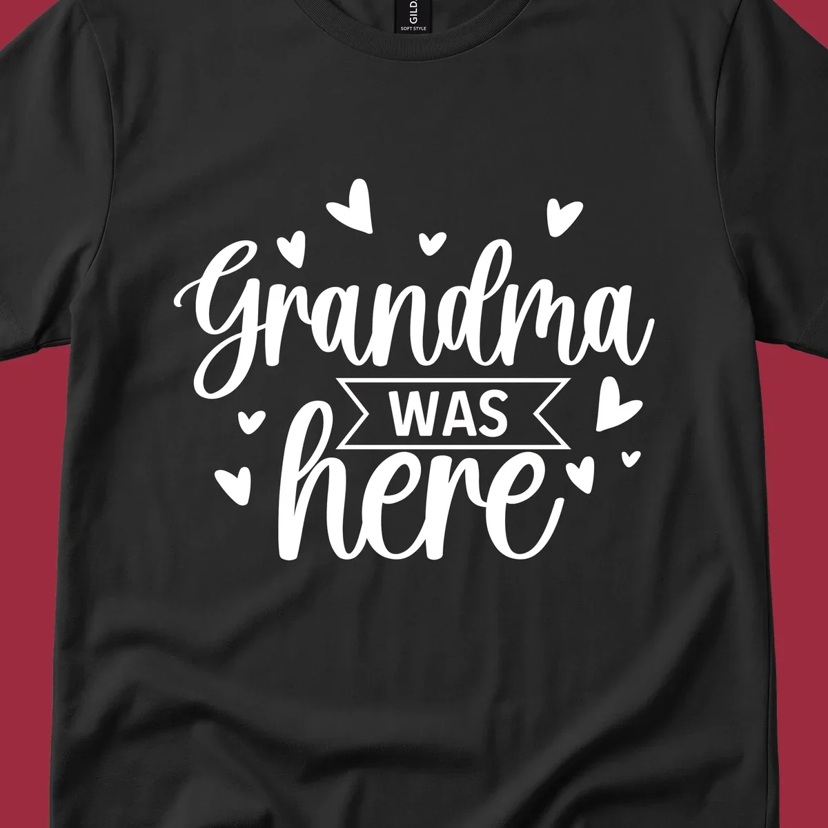 Grandma Was Here text and heart graphic design.