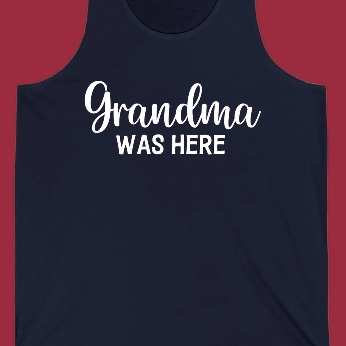 Grandma Was Here typography design with script and block text.