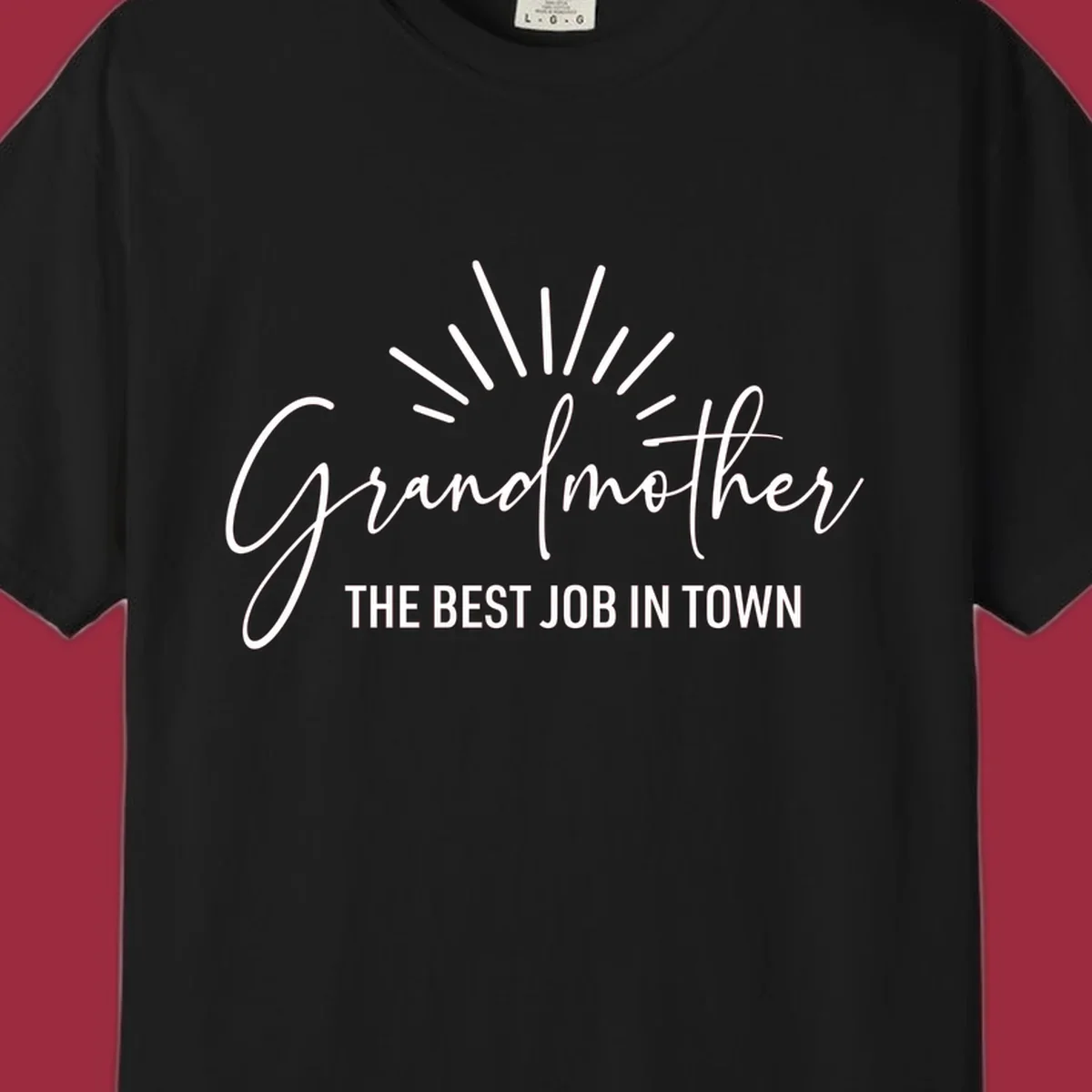 Grandmother the best job in town text design with sun rays