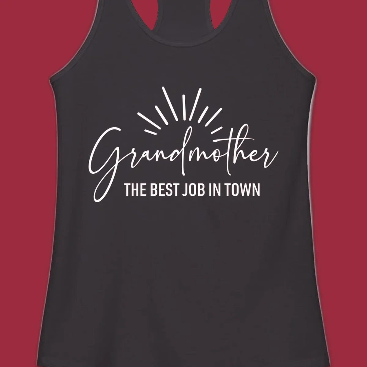 Grandmother the best job in town text design with sun rays