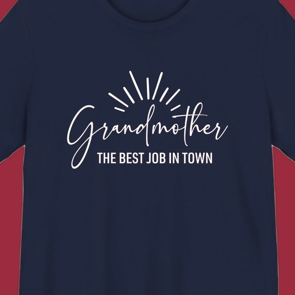 Grandmother the best job in town text design with sun rays