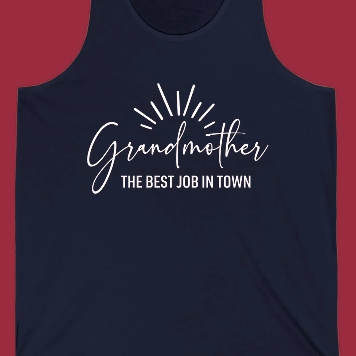 Grandmother the best job in town text design with sun rays