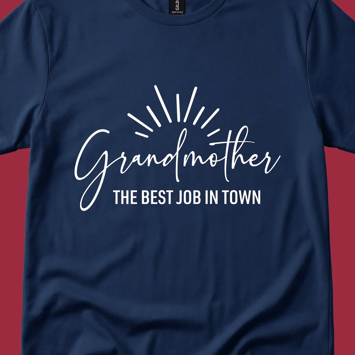 Grandmother the best job in town text design with sun rays