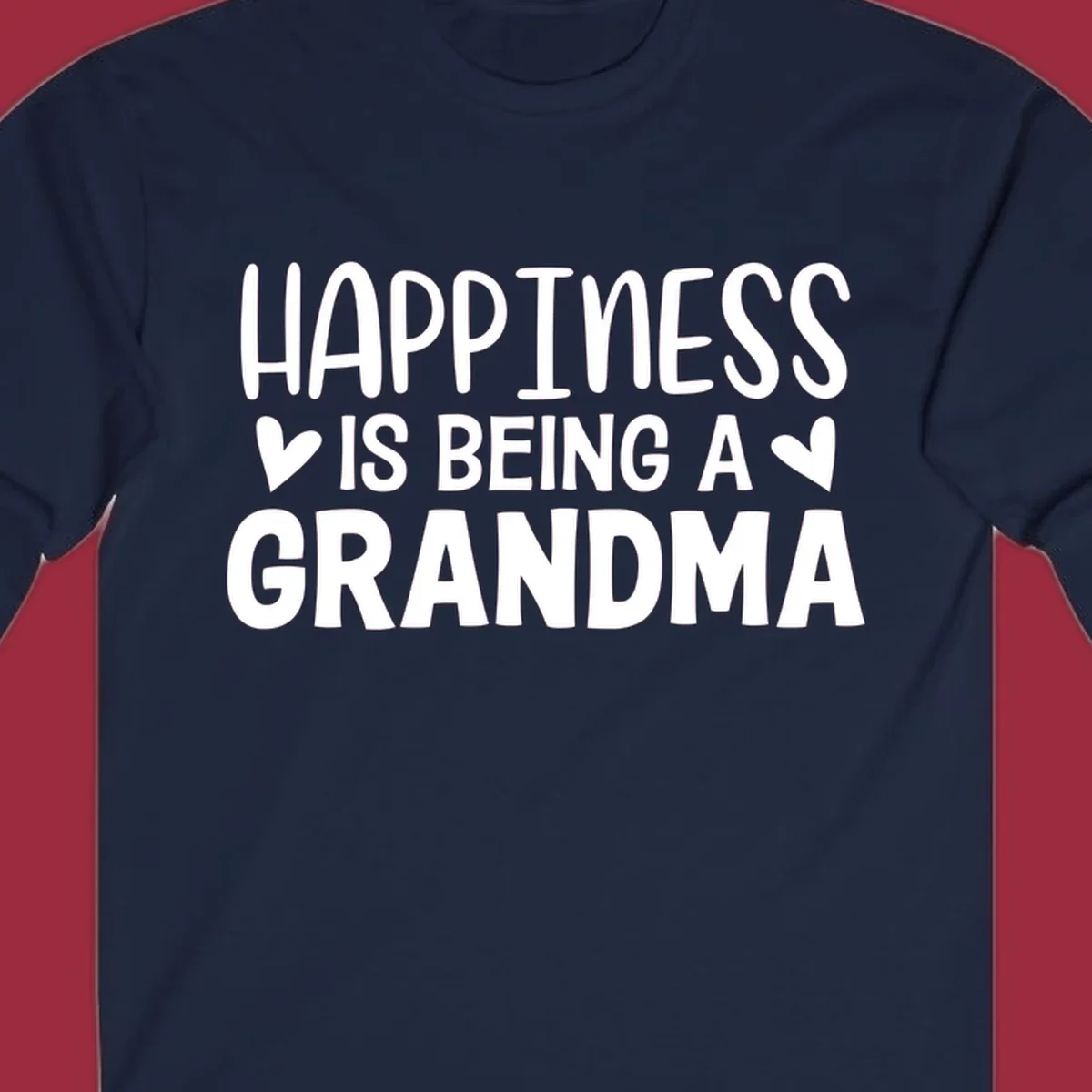 Happiness is being a grandma quote with hearts graphic.