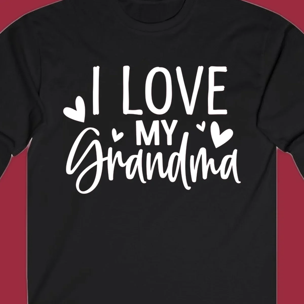 I Love My Grandma text with hearts graphic