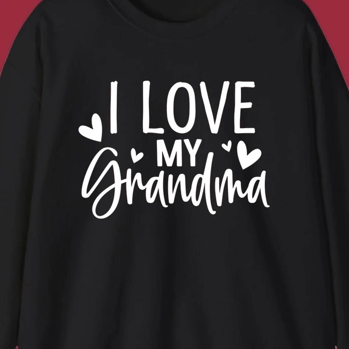 I Love My Grandma text with hearts graphic