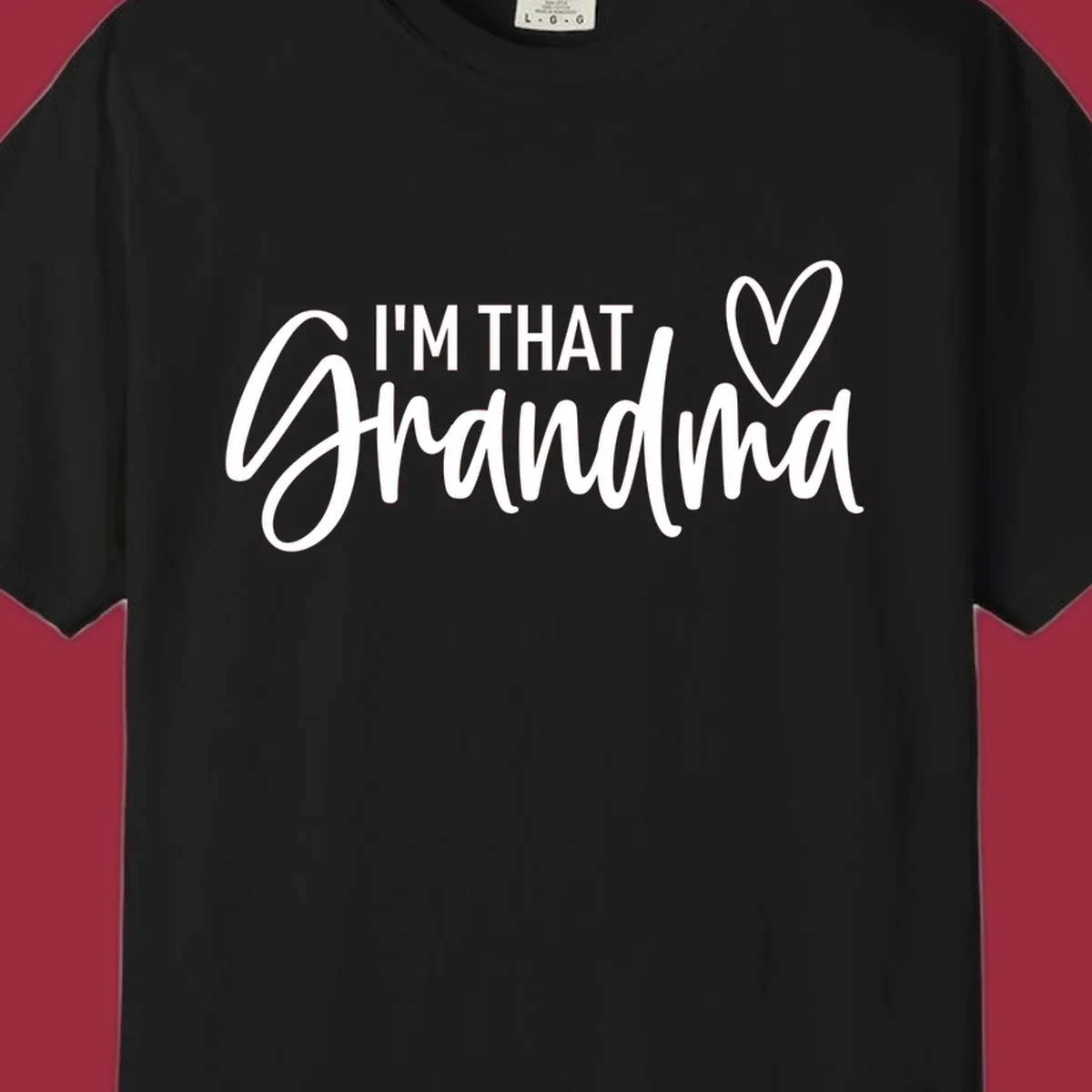 I'm That Grandma text with a heart, in white and black.