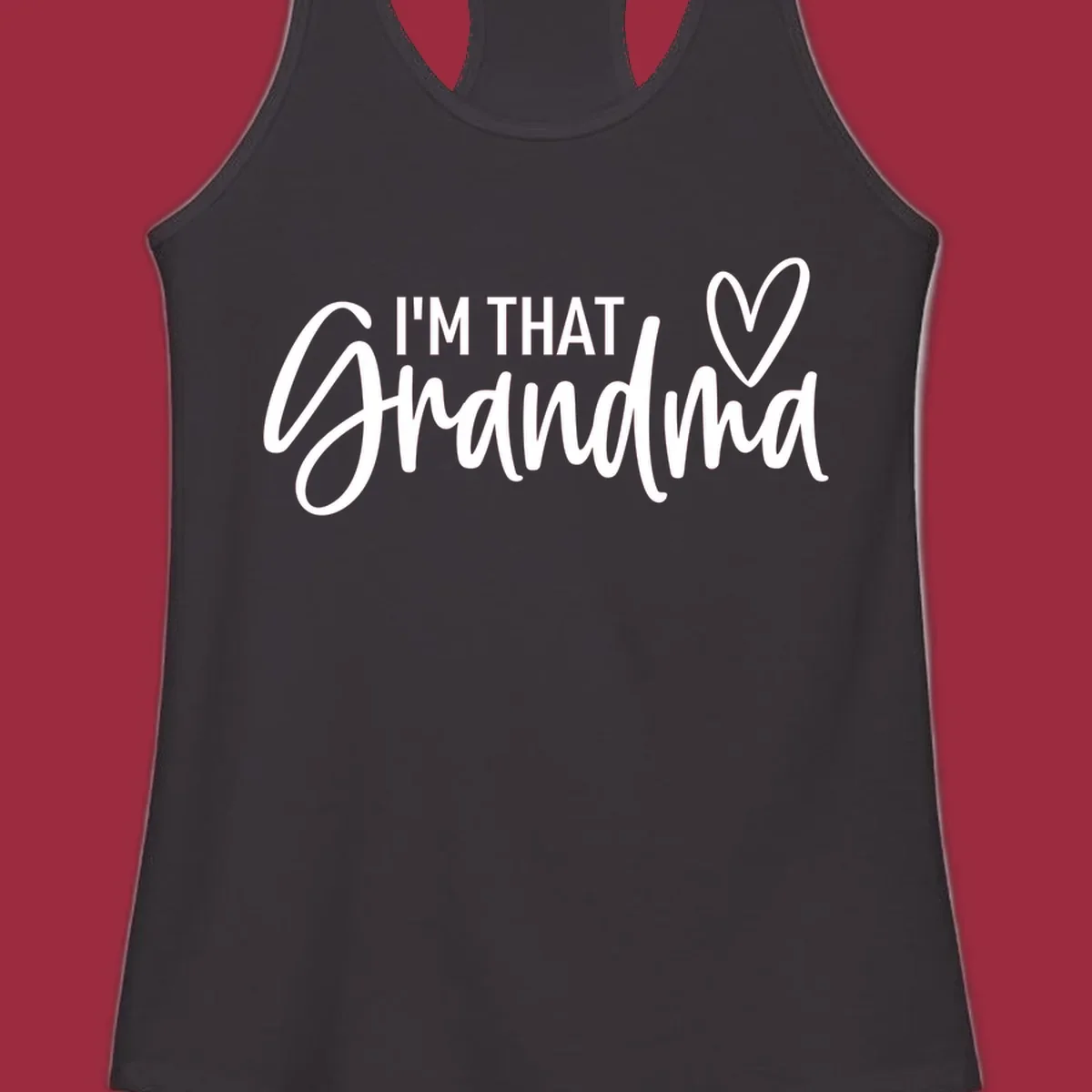 I'm That Grandma text with a heart, in white and black.