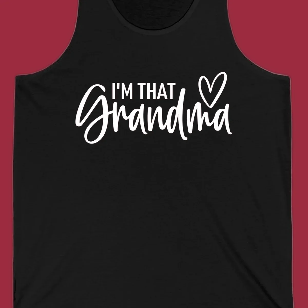 I'm That Grandma text with a heart, in white and black.