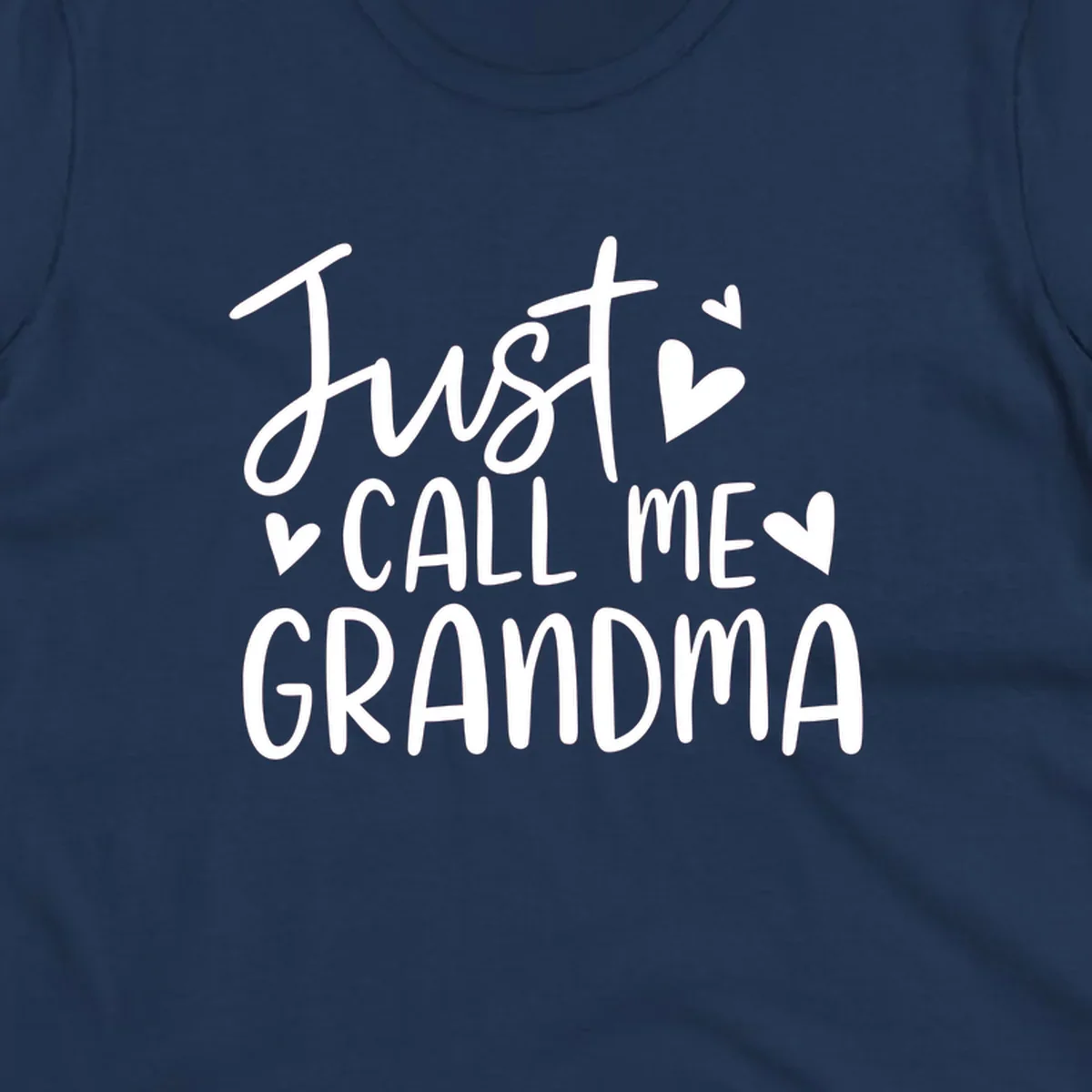 Just Call Me Grandma text with hearts graphic.