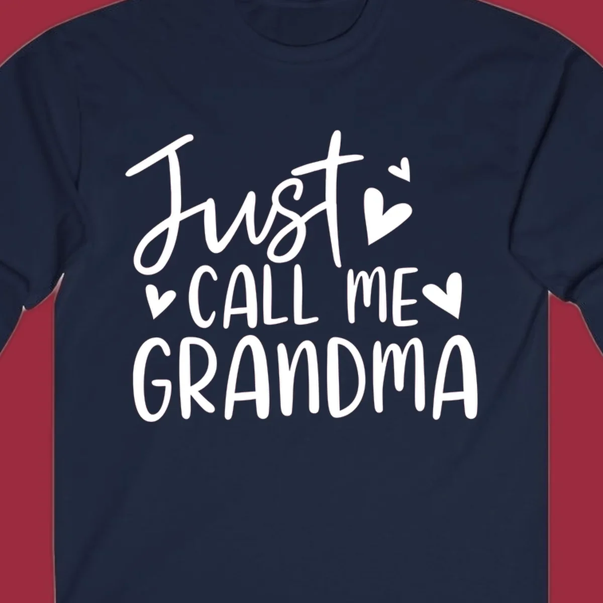Just Call Me Grandma text with hearts graphic.