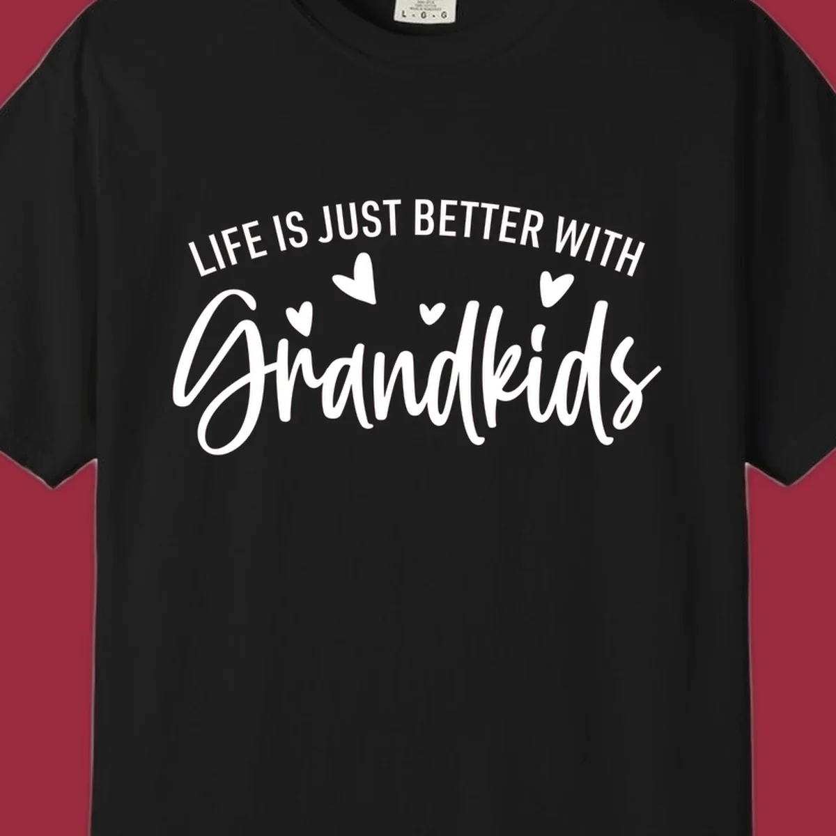 Typography design with text 'LIFE IS JUST BETTER WITH Grandkids' and hearts, representing the grandparent life.