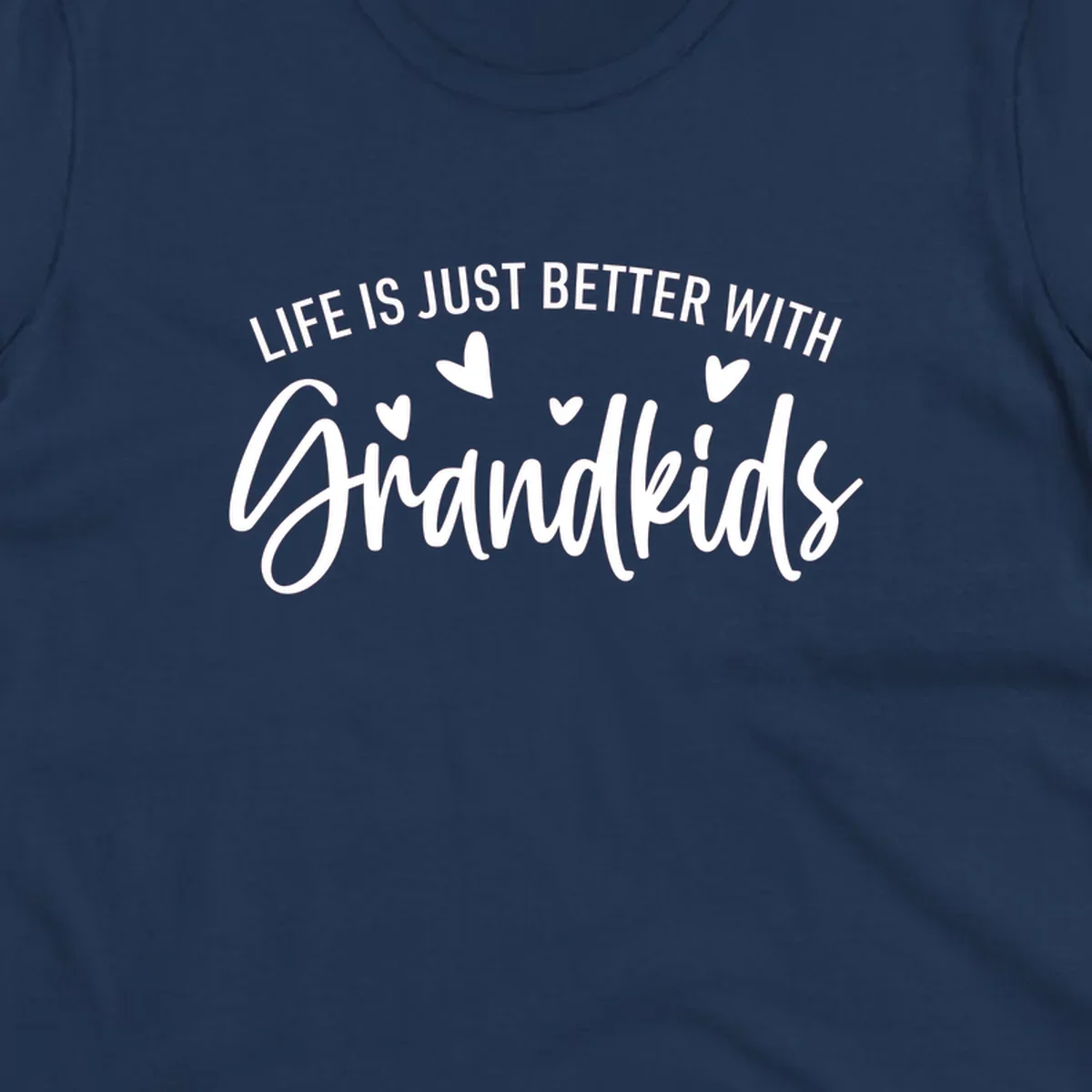 Typography design with text 'LIFE IS JUST BETTER WITH Grandkids' and hearts, representing the grandparent life.