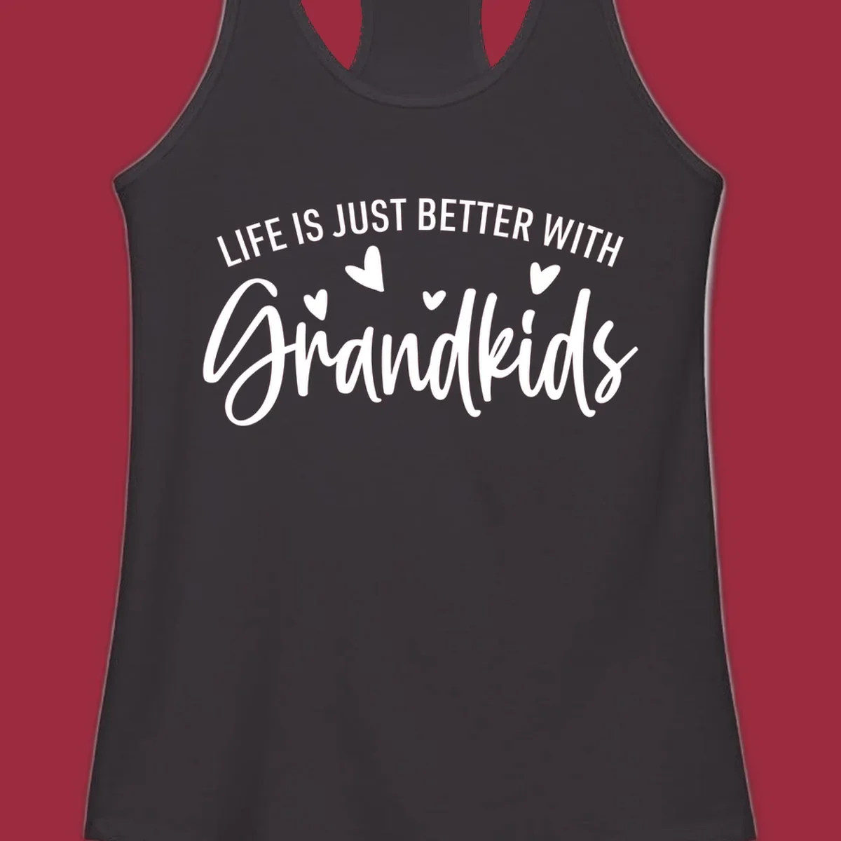 Typography design with text 'LIFE IS JUST BETTER WITH Grandkids' and hearts, representing the grandparent life.