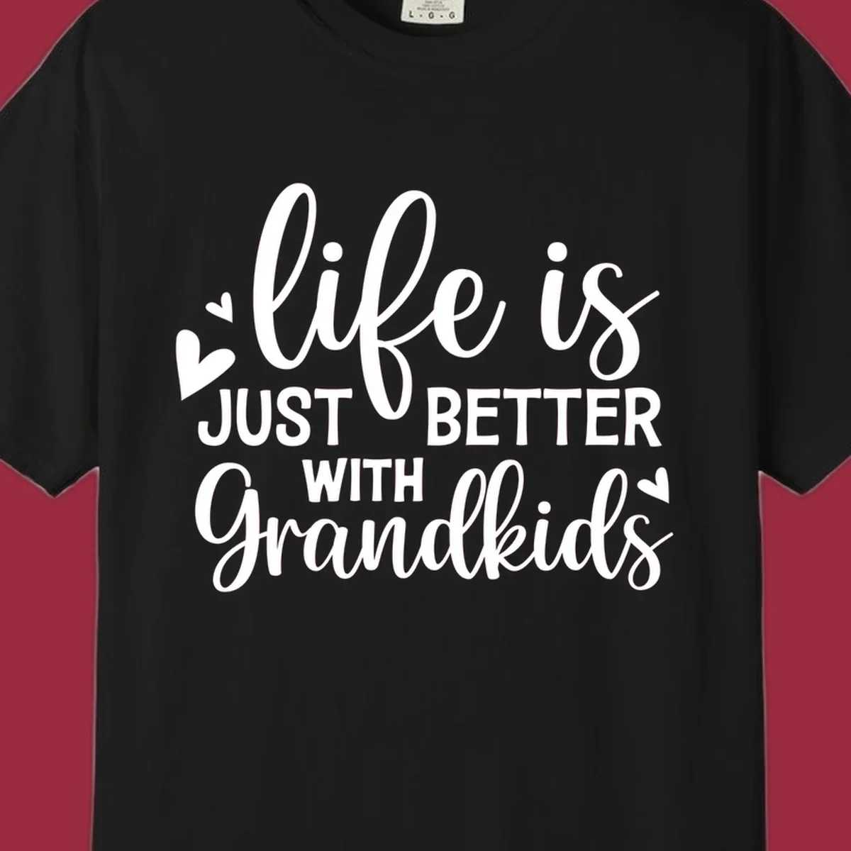 Typography design: life is just better with grandkids with hearts.