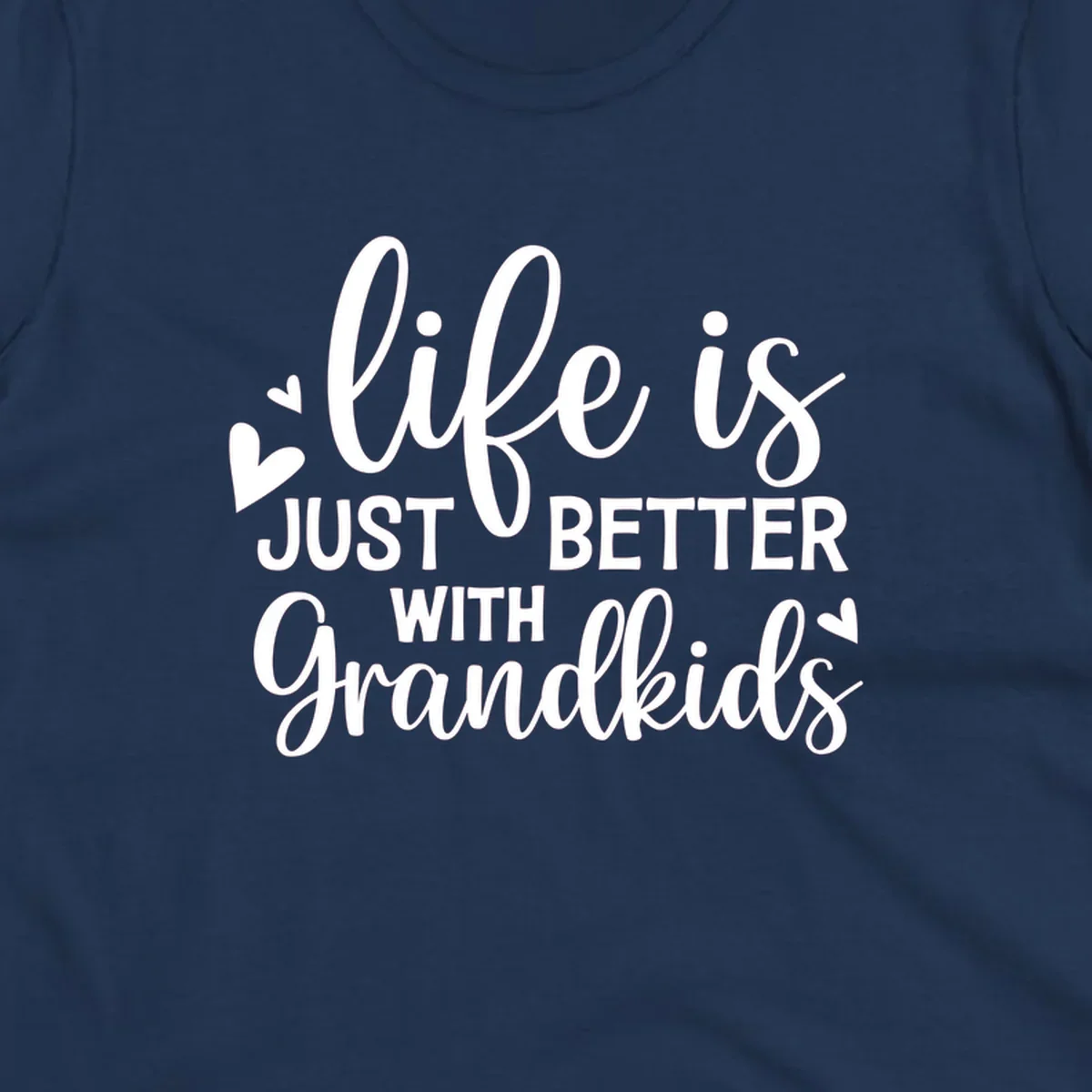 Typography design: life is just better with grandkids with hearts.