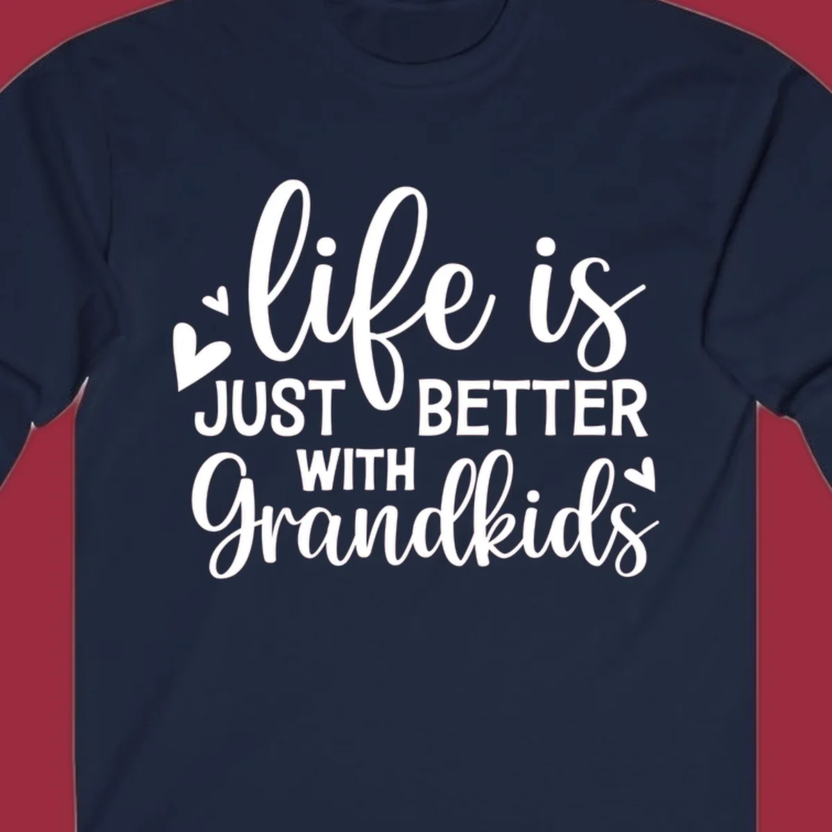 Typography design: life is just better with grandkids with hearts.