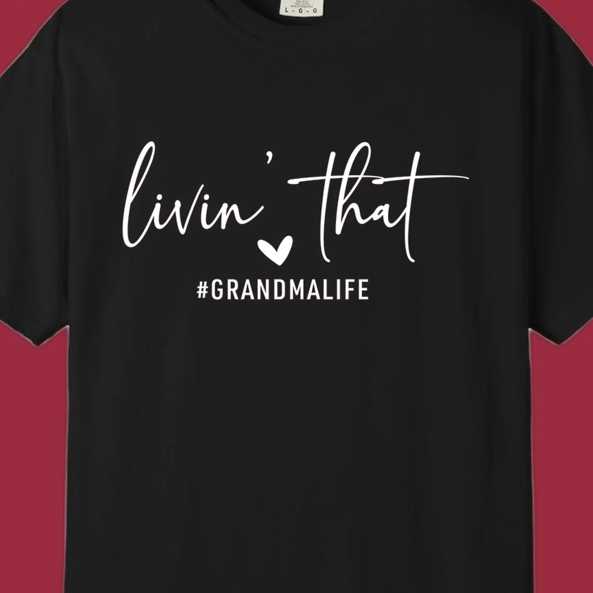 Livin' That Grandma Life text and heart graphic. Primary keyword root: grandma-life.