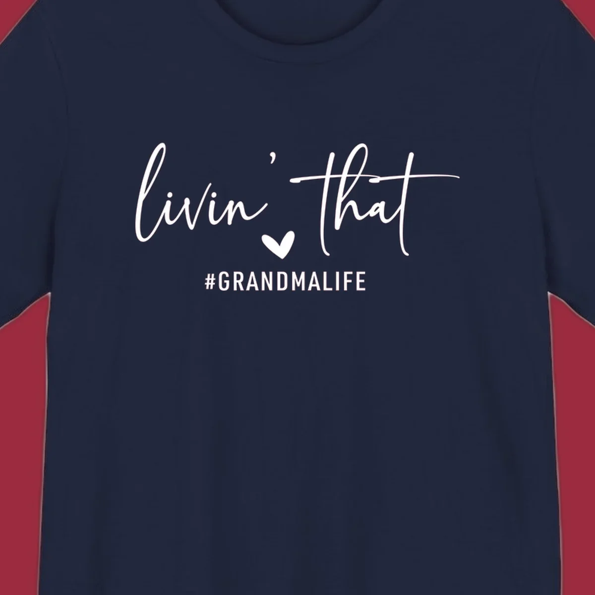Livin' That Grandma Life text and heart graphic. Primary keyword root: grandma-life.